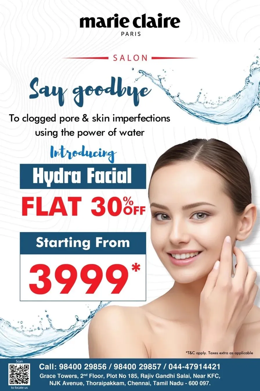 Hydra Facial Flat 30% Off Starting ₹3,999 – Marie Claire Paris Thoraipakkam OMR